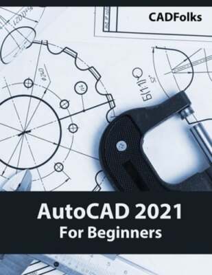 AutoCAD 2021 For Beginners by Cadfolks: Used