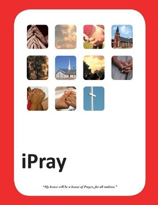 IPRAY: A SIMPLE PRAYER BOOK FOR- MINISTRY, MERCY AND By James D. Buckman VG