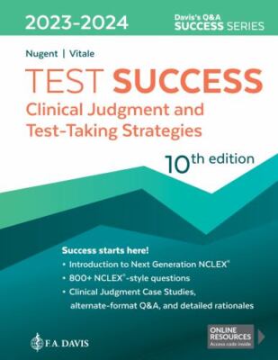 Test Success : Clinical Judgment and Test-Taking Strategies 10e Brand New
