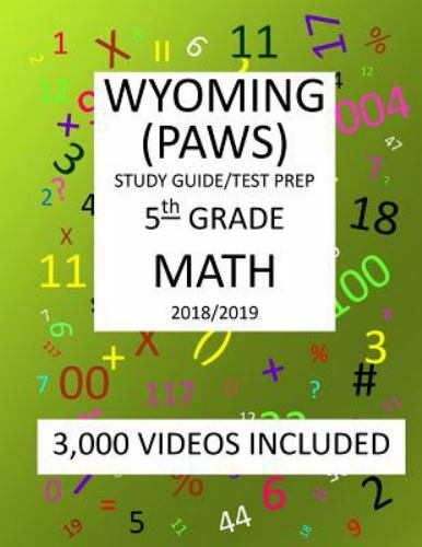 5th Grade WYOMING PAWS, 2019 MATH, Test Prep: : 5th Grade WYOMING ...