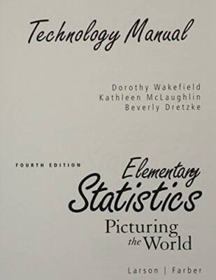 Technology Manual : Elementary Statistics Picturing the World - Paperback - GOOD