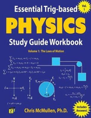 Essential Trig-based Physics Study Guide Workbook: The Laws of Motion: New