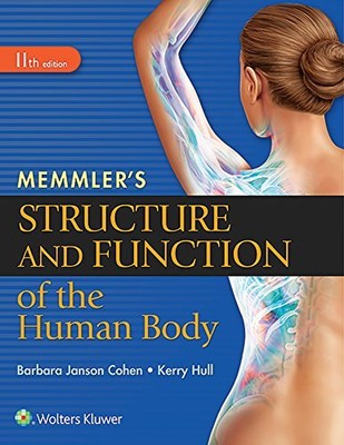 Memmler's Structure and Function of t..., Kerry L. Hull