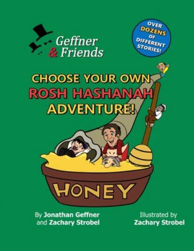 Geffner & Friends : Choose Your Own Rosh Hashanah Adventure! by Zachary ...