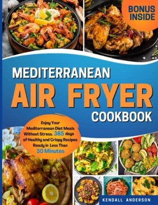 Cookbook: Enjoy Mediterranean Diet Meals Without Stress