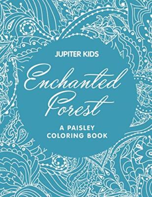 Enchanted Forest (A Paisley Coloring Book)                                     