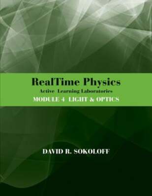 RealTime Physics Active Learning Laboratories, Module 4: Light and Optics: New