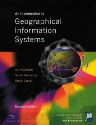 An Introduction to Geographical Information Systems (2nd Edition) - GOOD