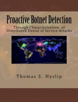 Proactive Botnet Detection: Through Characterization of Distributed Denial of-,