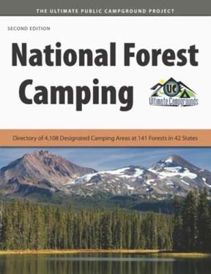 National Forest Camping: Directory of 4,108 Designated Camping Areas at 141: New