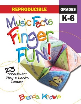MUSIC FACTS FINGER FUN! 23 "HANDS-IN" PLAY & LEARN By Brenda Knowis NEW