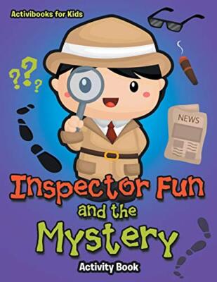Inspector Fun and the Mystery Activity Book                                    
