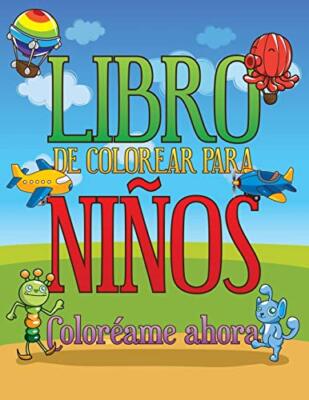 Libro de Colorear Para Ninos Coloreame Ahora                                   