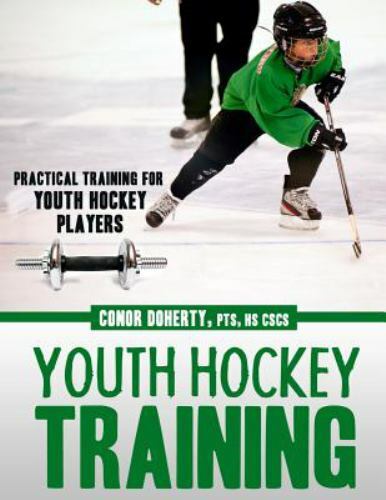 Youth Hockey Training by Conor Doherty (2016, Trade Paperback) for sale ...