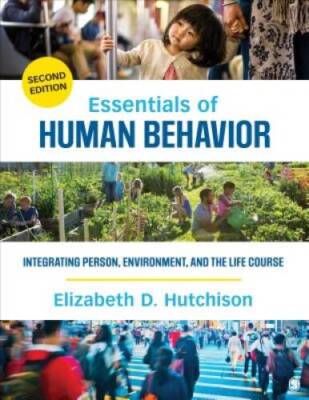 Essentials of Human Behavior: Integrating Person, Environment, and the Li - GOOD