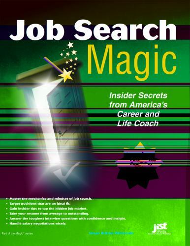 Job Search Magic : Insider Secrets from America's Career and Life Coach ...
