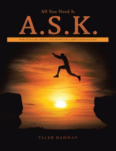 All You Need Is A. S. K. : How Attitude, Skills, and Knowledge Drive ...