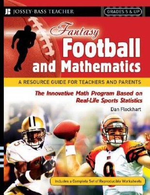 Fantasy Football and Mathematics: A Resource Guide for Teachers and  - VERY GOOD