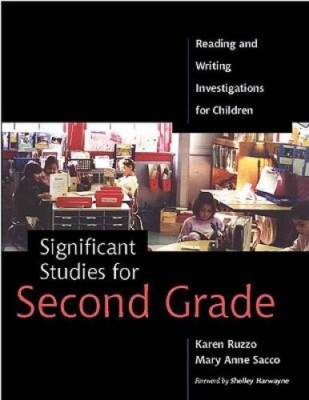 Significant Studies for Second Grade: Reading and Writing Investigations  - GOOD