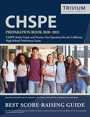 CHSPE PREPARATION BOOK 2020-2021: CHSPE STUDY GUIDE AND By Trivium High School