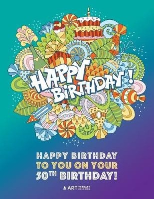 Happy Birthday To You On Your 50th Birthday: Gifts for Women, 50 Year Old