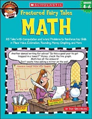 FRACTURED FAIRY TALES: MATH: 25 TALES WITH COMPUTATION AND By Dan Greenberg *VG*