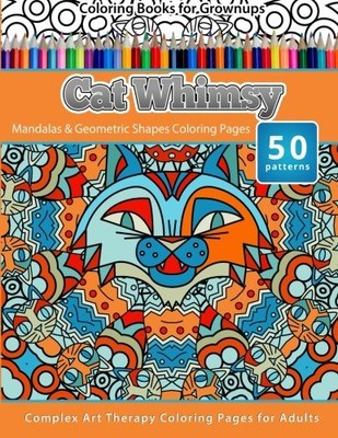 Coloring Books For Grownups Cat Whimsy Mandalas Geometric Shapes Pag