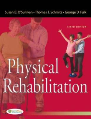 Physical Rehabilitation - Hardcover By Susan B. O'Sullivan - GOOD