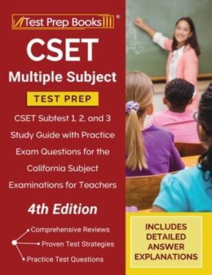 CSET Multiple Subject Test Prep: CSET Subtest 1, 2, and 3 Study Guide with Pract