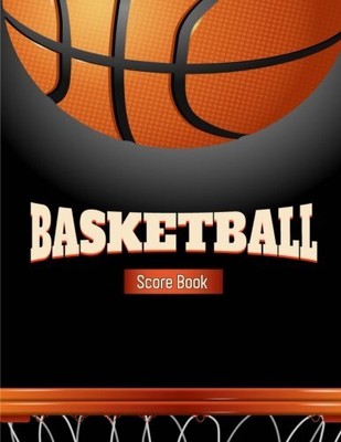 BASKETBALL SCORE BOOK: BASKETBALL GAME RECORD BOOK, By Narika Publishing **NEW**