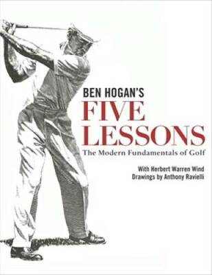 Ben Hogan's Five Lessons: The Modern Fundamentals of Golf - Hardcover - GOOD