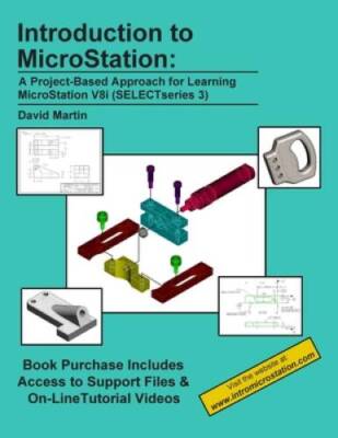 Introduction to MicroStation: A Project-Based Approach for Learning Micro - GOOD