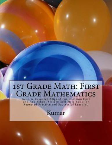 1st Grade Math: First Grade Mathematics : Generic Resource Aligned for ...