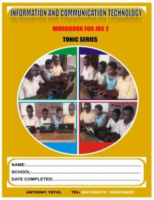 Information and Communication Technology Work Book: For Junior High School J.-,