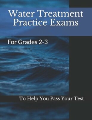 Water Treatment Practice Exams: For Grades 2-3 by Joshua Armstrong: New