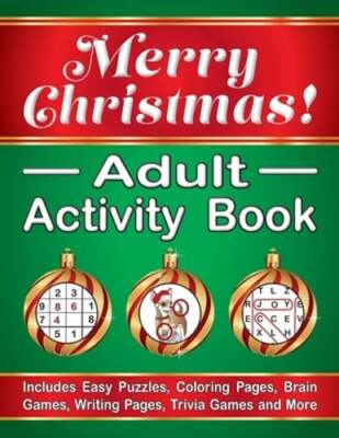 Merry Christmas! Adult Activity Book: Includes Easy Puzzles, Coloring Pages,