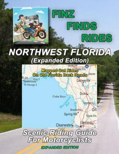 Finz Finds Rides Northwest Florida (Expanded Edition) by Steve Finz ...