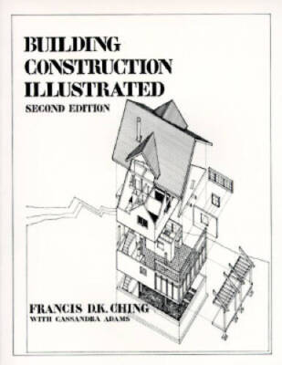 Building Construction Illustrated - Paperback By Francis DK Ching - VERY GOOD