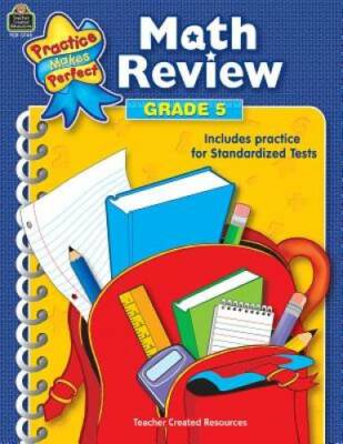 Math Review Grade 5 (Practice Makes Perfect (Teacher Created Materials)) - GOOD