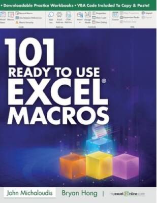 101 Ready To Use Microsoft Excel Macros: MyExcelOnlinecom (101 Microsoft - GOOD