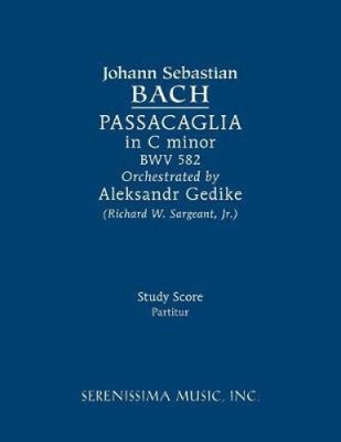 Passacaglia in C minor, BWV 582: Study score by Johann Sebastian Bach