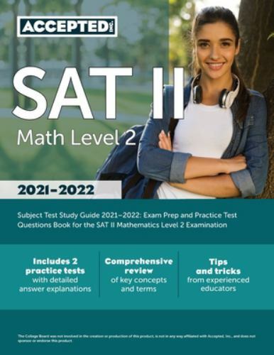 SAT II Math Level 2 Subject Test Study Guide 2021-2022 : Exam Prep and ...