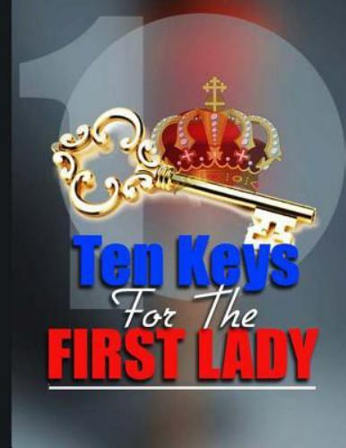 Ten Keys to the First Lady : Just a Few Nuggets of Hope by Bishop Landa ...
