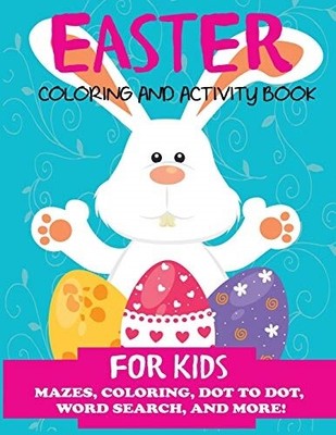 Easter Coloring and Activity Book for Kids: Mazes, Coloring, ...  (paperback)