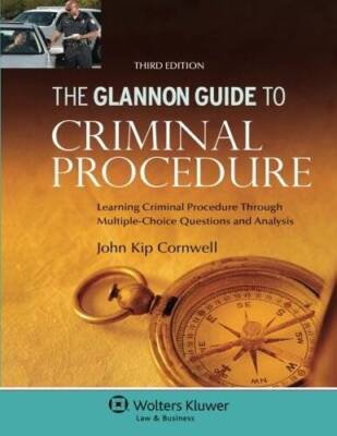 The Glannon Guide To Criminal Procedure: Learning Criminal Procedure Thro - GOOD