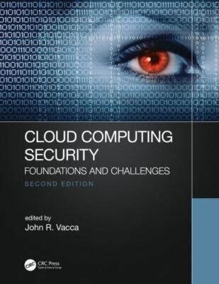 Cloud Computing Security: Foundations and Challenges by 