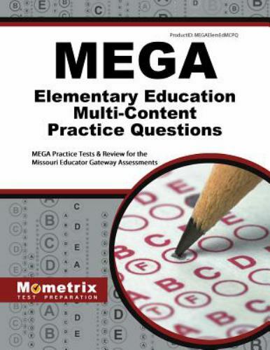 MEGA Elementary Education Multi-Content Practice Questions : MEGA ...