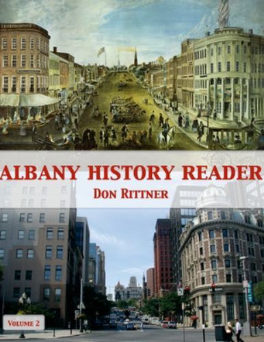 Albany History Reader : Volume 2 by Don Rittner (2022, Trade Paperback ...