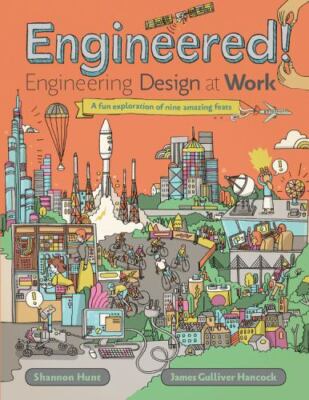 Engineered!: Engineering Design at Work  Hunt, Shannon  Good  Book  0 hardcover