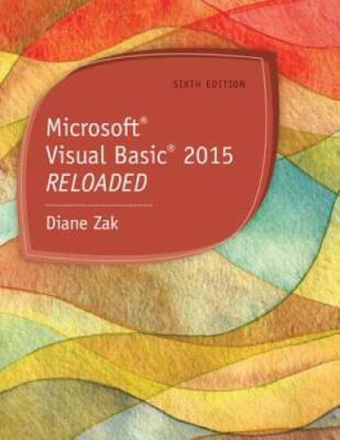 Microsoft Visual Basic 2015: RELOADED - Paperback By Zak, Diane - ACCEPTABLE
